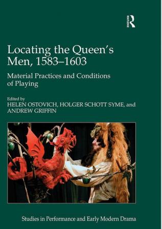 Locating the Queen's Men 1583–1603