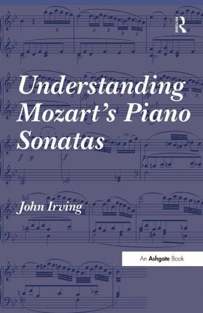 Understanding Mozart's Piano Sonatas