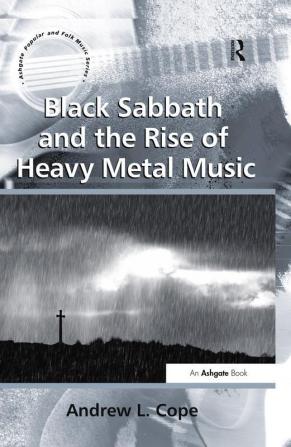 Black Sabbath and the Rise of Heavy Metal Music