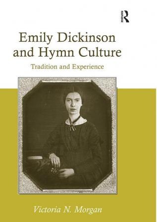 Emily Dickinson and Hymn Culture