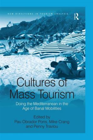 Cultures of Mass Tourism