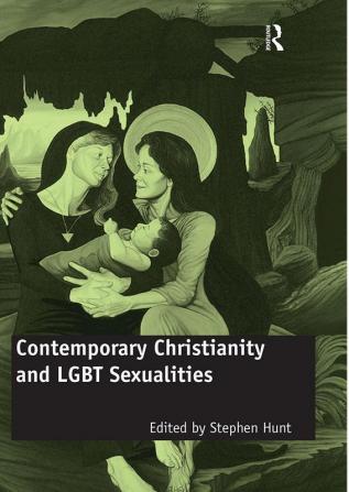 Contemporary Christianity and LGBT Sexualities