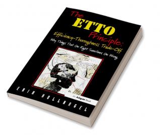 ETTO Principle: Efficiency-Thoroughness Trade-Off