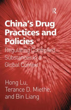 China's Drug Practices and Policies