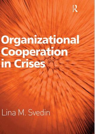 Organizational Cooperation in Crises