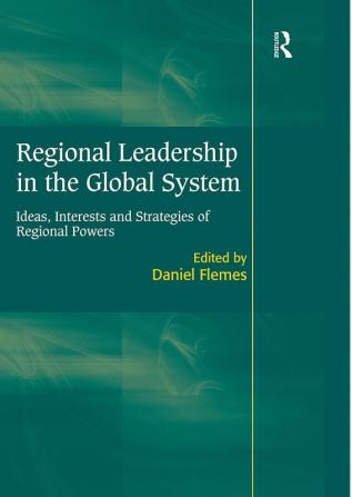 Regional Leadership in the Global System