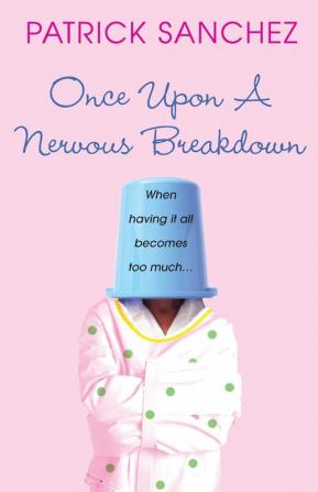 Once Upon A Nervous Breakdown