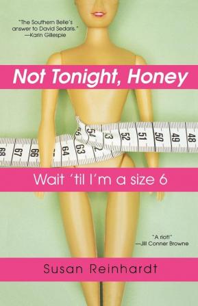 Not Tonight Honey: Wait 'Til I'm a Size 6