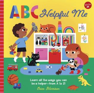 ABC Helpful Me: Learn all the ways you can be a helper--from A to Z!: Volume 13 (ABC for Me | 13)