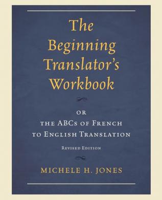 The Beginning Translator's Workbook