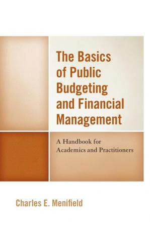 The Basics of Public Budgeting and Financial Management