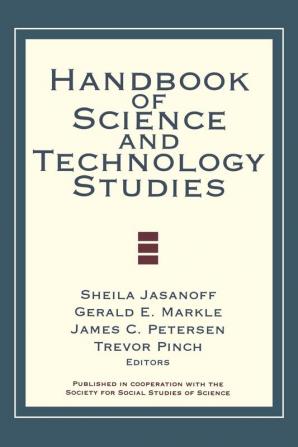 Handbook of Science and Technology Studies