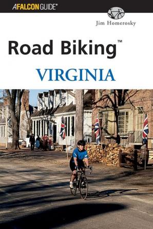 Road Biking (TM) Virginia (Road Biking Series)