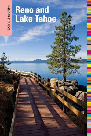 Insiders' Guide (R) to Reno and Lake Tahoe (Insiders' Guide Series)