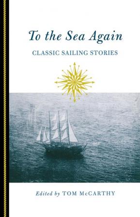 To the Sea Again: Classic Sailing Stories