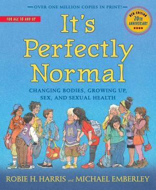 It's Perfectly Normal: Changing Bodies Growing Up Sex and Sexual Health (The Family Library)