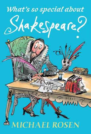 What's So Special About Shakespeare?