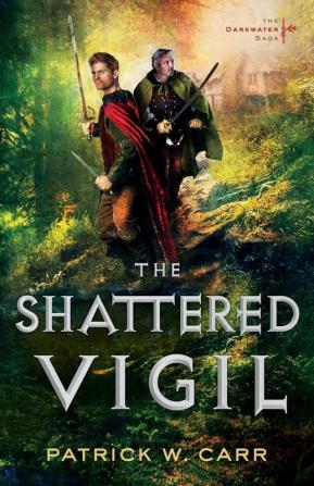 The Shattered Vigil: 02 (The Darkwater Saga)