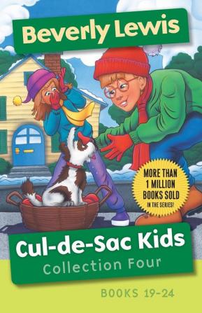 Cul–de–Sac Kids Collection Four – Books 19–24 (Cul-de-sac Kids 19-24)