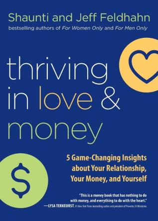 Thriving in Love and Money: 5 Game-Changing Insights about Your Relationship Your Money and Yourself