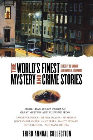 The World's Finest Mystery and Crime Stories: 3: Third Annual Collection (World's Finest Mystery & Crime 3)