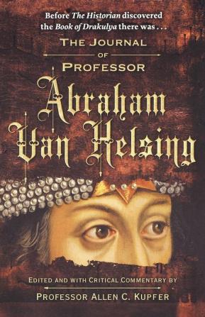 The Journal of Professor Abraham Van Helsing