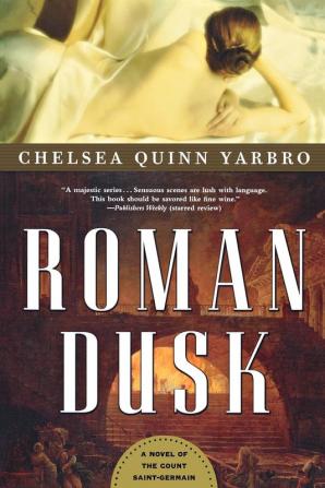 Roman Dusk: A Novel of the Count Saint-Germain: 19 (St. Germain 19)