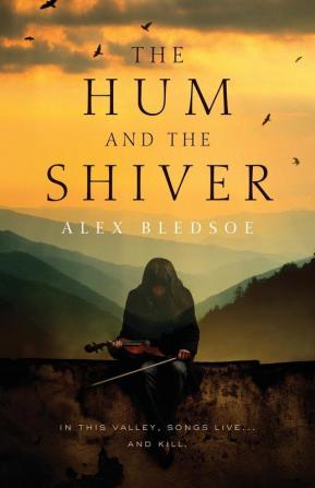 The Hum and the Shiver: A Novel of the Tufa: 1 (Tufa Novels 1)