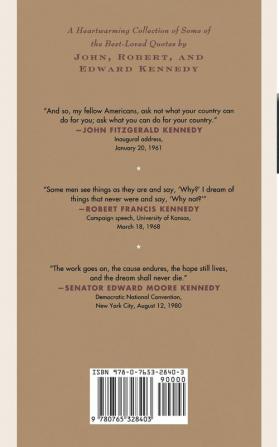 The Dream That Will Not Die: Inspiring Words of John Robert and Edward Kennedy