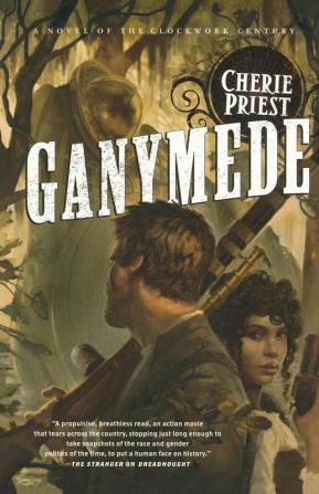 Ganymede: A Novel of the Clockwork Century