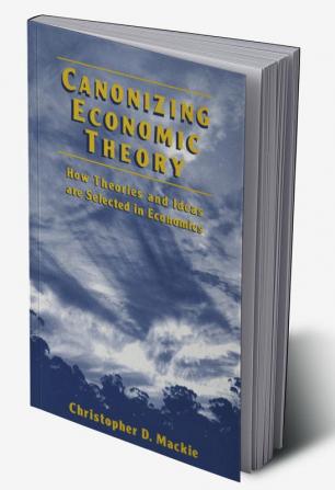 Canonizing Economic Theory