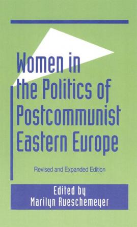 Women in the Politics of Postcommunist Eastern Europe