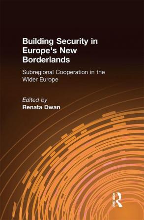 Building Security in Europe's New Borderlands