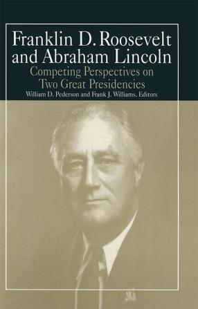 Franklin D.Roosevelt and Abraham Lincoln