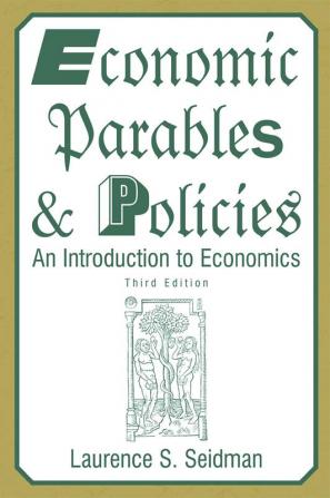 Economic Parables and Policies