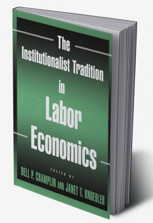 Institutionalist Tradition in Labor Economics