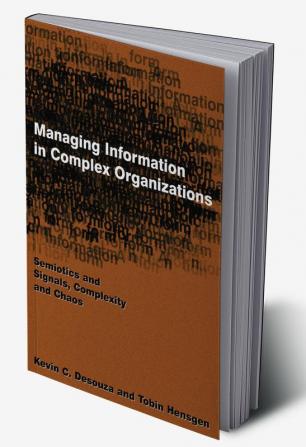 Managing Information in Complex Organizations