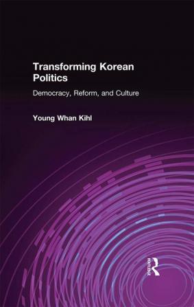 Transforming Korean Politics