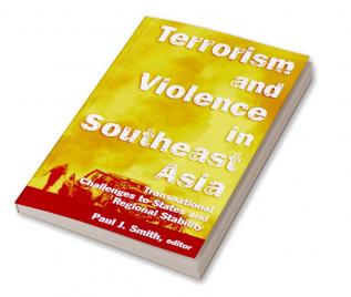 Terrorism and Violence in Southeast Asia