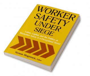 Worker Safety Under Siege