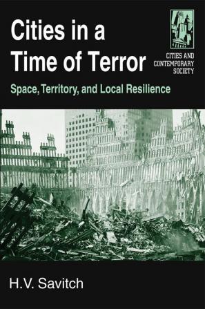 Cities in a Time of Terror: Space Territory and Local Resilience