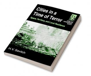 Cities in a Time of Terror: Space Territory and Local Resilience