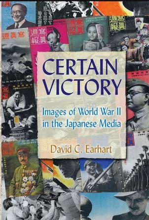 Certain Victory: Images of World War II in the Japanese Media