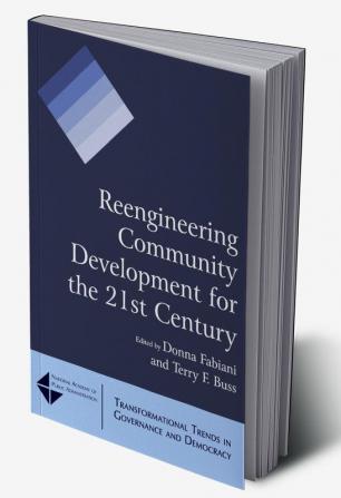 Reengineering Community Development for the 21st Century