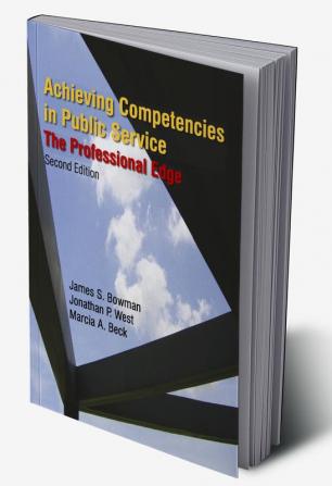 Achieving Competencies in Public Service: The Professional Edge