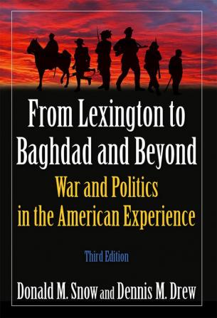 From Lexington to Baghdad and Beyond