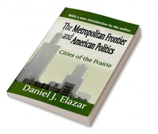 Metropolitan Frontier and American Politics