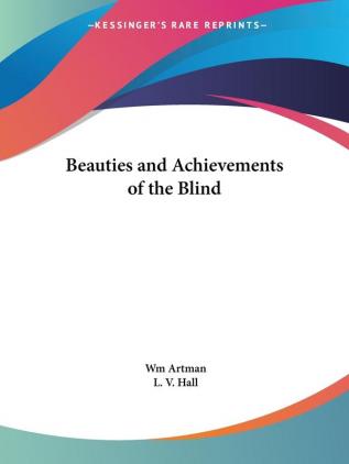 Beauties and Achievements of the Blind (1862)