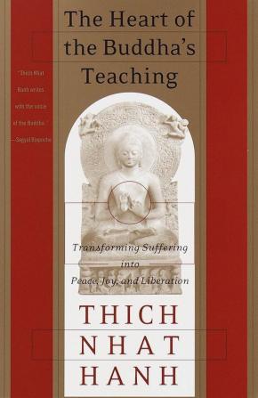 The Heart of the Buddha's Teaching