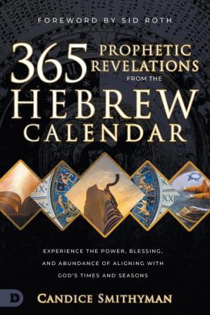 365 Prophetic Revelations from the Hebrew Calendar